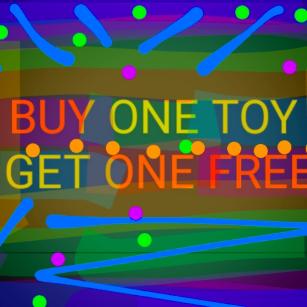 Buy One Get One Free Toys